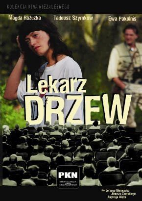 Lekarz drzew (2005) film online,Janusz Zaorski,Maria Pakulnis,Magdalena Rózczka,Tadeusz Szymków